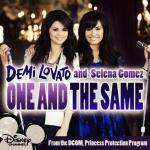 Selena Gomez & Demi Lovato: One and the Same (Music Video)