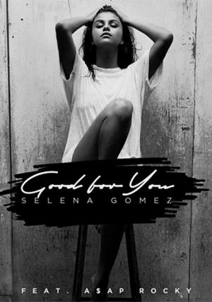 Selena Gomez: Good for You (Music Video)