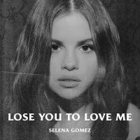 Selena Gomez: Lose You to Love Me (Vídeo musical) - Caratula B.S.O