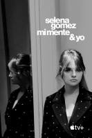 Selena Gomez: Mi mente y yo  - Posters