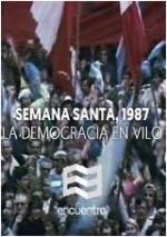 Semana Santa, 1987: La democracia en vilo 