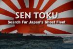 Sen Toku (TV) (AKA Sen Toku: The Search for Japan’s Secret Subs) (TV)