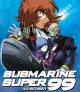 Submarine Super 99 (TV Series)