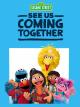 Sesame Street: See Us Coming Together (TV)