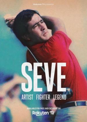 Seve - Artista, luchador, leyenda 
