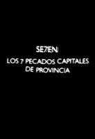 Seven. Los 7 pecados capitales de provincia (TV) - Poster / Main Image