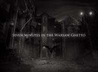 Seven Minutes in the Warsaw Ghetto (S) - Stills
