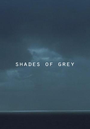 Shades of Grey (S)