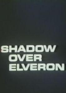 Shadow Over Elveron (TV)