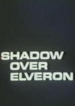 Shadow Over Elveron (TV) (TV)