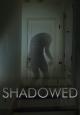 Shadowed (C)