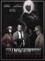 Shadowhunters: Devilspeak (S)