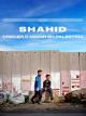 Shahid, crecer o morir en Palestina 