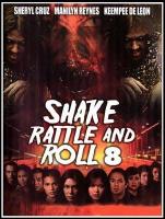 Shake, Rattle & Roll 8  - 