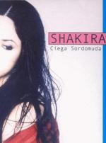 Shakira: Ciega, sordomuda (Vídeo musical)
