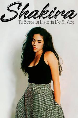 Shakira: Tú serás la historia de mi vida (Vídeo musical)
