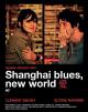 Shanghaï Blues, nouveau monde (TV) (TV)