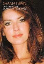 Shania Twain: Don't Be Stupid - You Know I Love You (Music Video)