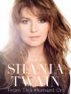 Shania Twain: From This Moment On (Vídeo musical)