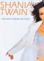 Shania Twain: That Don't Impress Me Much (Music Video)