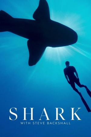 Shark with Steve Backshall (TV Miniseries)