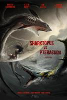Sharktopus vs. Pteracuda (TV) - Poster / Main Image