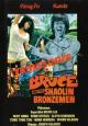 Bruce and the Shaolin Bronzemen 