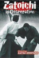 Zatoichi in Desperation  - Posters