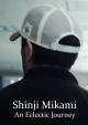 Shinji Mikami: An Eclectic Journey 
