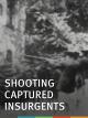 Shooting Captured Insurgents (C)