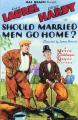 Should Married Men Go Home? (C)