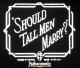 Should Tall Men Marry? (C)