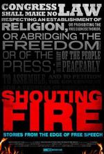 Shouting Fire: Stories from the Edge of Free Speech 