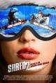Shred 2: Revenge of the Boarding School Dropouts 