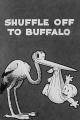 Shuffle Off to Buffalo (S)