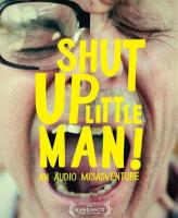 Shut Up Little Man! An Audio Misadventure  - Poster / Main Image