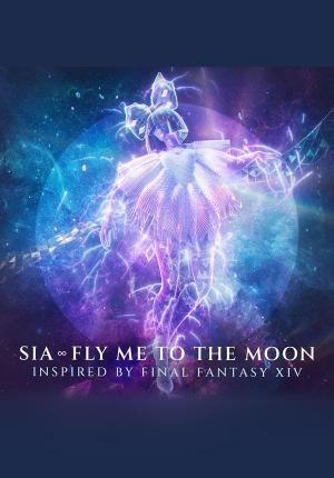 Sia: Fly Me To The Moon (Vídeo musical)