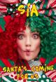 Sia: Santa's Coming for Us (Vídeo musical)