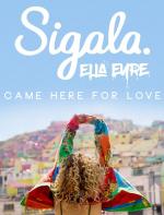 Sigala, Ella Eyre - Came Here For Love (Lyrics Video) 