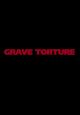 Grave Torture (S)