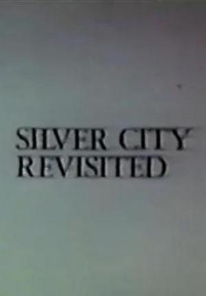 Silver City Revisited (C)