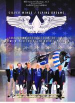 Silver Wings/Flying Dreams The Complete Story Of The Women Airforce Service Pilots 