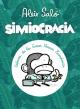 Simiocracia (Crónica de la gran resaca económica) (C)