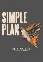 Simple Plan: Ruin My Life (Vídeo musical)