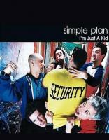 Simple Plan: I'm Just a Kid (Vídeo musical) - Posters