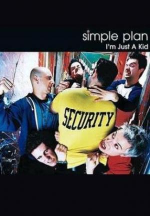 Simple Plan: I'm Just a Kid (Music Video)