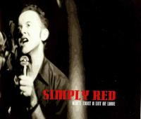 Simply Red: Ain't That a Lot of Love (Music Video) - O.S.T Cover 