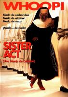 Sister Act (Una monja de cuidado)  - Posters
