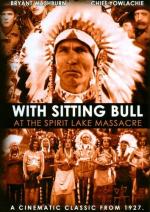 Sitting Bull at the Spirit Lake Massacre