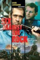 Six Against the Rock (TV) - Poster / Main Image